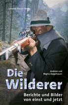 Andreas Zeppelzauer, Regina Zeppelzauer - Die Wilderer