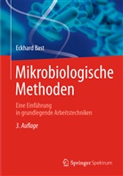 Eckhard Bast - Mikrobiologische Methoden