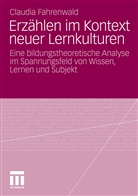 Claudia Fahrenwald - Erzählen im Kontext neuer Lernkulturen
