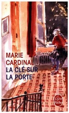 M. Cardinal, Marie Cardinal, Marie (1929-2001) Cardinal, Cardinal-m, Marie Cardinal - La clé sur la porte