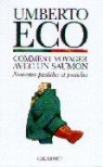 U. Eco, Umberto Eco, Umberto (1932-2016) Eco, Eco-u, Myriem Bouzaher, Umberto Eco - Comment voyager avec un saumon : nouveaux pastiches et postiches