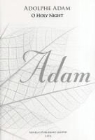 Adolphe Adam, Adolphe Charles Adam - ADOLPHE ADAM: O HOLY NIGHT - SATB (NEW ENGRAVING) CHANT