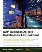 Xavier Hacking, David Lai - SAP Businessobjects Dashboards 4.0 Cookbook