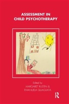 Emanuela Quagliata, Emanuela Rustin Quagliata, Margaret Emanuela Rustin, Emanuela Quagliata, Emanuela - International Psychoanalytical Association (Ipa)- Association Of Child Psycho Quagliata, Margaret Rustin - Assessment in Child Psychotherapy