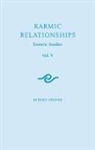 Rudolf Steiner - Karmic Relationships: Esoteric Studies