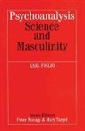 Karl Figlio, Karl Figlio - Psychoanalysis, Science and Masculinity