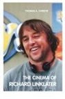 Thomas A. Christie - Cinema of Richard Linklater