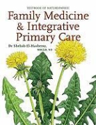 Dr Shehab El-Hashemy, Shehab El-Hashemy, Shehab/ Skowron El-hashemy - Textbook of Naturopathic Family Medicine & Integrative Primary Care