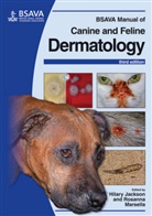 Hilary Jackson, Hilary (EDT)/ Marsella Jackson, Hilary Marsella Jackson, Rosanna Marsella, Hilar A Jackson, Hilar Jackson... - Bsava Manual of Canine and Feline Dermatology