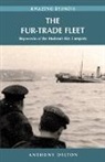 Anthony Dalton, Anthony Dalton - The Fur-Trade Fleet
