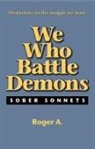 Roger A, Joseph Armbrust Armbrust - We Who Battle Demons: Sober Sonnets
