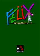 Kammerer, Kammerer, Andrea Kammerer, Clemen Utz, Clement Utz - Felix, Neuausgabe: Felix Vokabelheft - neu