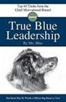 MR Blue, Tracey C Jones, Tracey C. Jones, MR Blue - True Blue Leadership