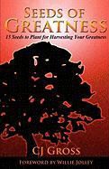 CJ Gross - Seeds of Greatness