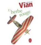 BORIS VIAN, Gilbert Pestureau, B. Vian, Boris Vian, Boris (1920-1959) Vian, Vian-b - L'herbe rouge. Les lurettes fourrées