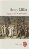 H. Miller, Henri Miller, Henry Miller, Miller-h - Le Tropique du Capricorne