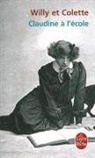 Colette, Sidonie Colette, Sidonie G Colette, Willy Colette, Colette (1873-1954), Colette Willy... - Claudine à l'école