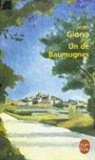 J. Giono, Jean Giono, Jean (1895-1970) Giono, Giono-j, Jean Giono - Un de Baumugnes