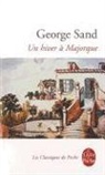 Béatrice Didier, George Sand, G. Sand, George Sand, George (1804-1876) Sand, Sand-g - Un hiver à Majorque