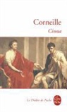 Christian Biet, Corneille, Pierre Corneille, Pierre (1606-1684) Corneille, Pierre Corneille - Cinna : tragédie, 1642