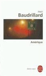 J. Baudrillard, Jean Baudrillard, Jean (1929-2007) Baudrillard, Baudrillard-j, Jean Baudrillard - Amérique