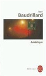 J. Baudrillard, Jean Baudrillard, Jean (1929-2007) Baudrillard, Baudrillard-J, Jean Baudrillard - Amérique