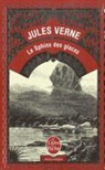 George Roux, Jules Verne, Pascal-Emmanuel Gallet, J. Verne, Jules Verne, Jules (1828-1905) Verne... - Le sphinx des glaces