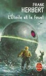 Frank Herbert, Guy Abadia, F. Herbert, Frank Herbert, Frank (1920-1986) Herbert, Herbert-f - L'étoile et le fouet