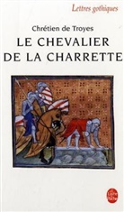 Charles Méla, CHRETIEN, Chretien de Troyes, Chrétien de Troyes, Chrétien de Troyes (113.?-1185?), Chretien De Troyes - Le chevalier de la charrette ou Le roman de Lancelot