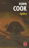 R. Cook, Robin Cook, Robin (1940-....) Cook, Cook-r, Monique Thies, Monique Thiès... - Sphinx