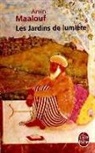 Amin Maalouf, Maalouf, A. Maalouf, Amin Maalouf, Amin (1949-....) Maalouf, Maalouf-A - Les jardins de lumière