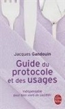 François de Cossé (duc de) Brissac, François de Cossé Brissac, J. Gandouin, Jacques Gandouin, Jacques (1920-2003) Gandouin, Gandouin-J... - Guide du protocole et des usages