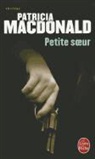 Anne Damour, P. MacDonald, Patricia MacDonald, Patricia J MacDonald, Patricia J. MacDonald, Patricia J. (1949-....) MacDonald... - Petite soeur