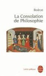 Boece, Boèce, Boèce (0480?-0524), Claudio Moreschini, COLLECTIF, Eric Vanpeteghem... - La consolation de philosophie