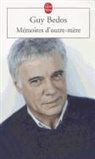 G. Bedos, Guy Bedos, Bedos-g - Memoires D'Outre-Mere