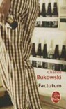Brice Matthieussent, C. Bukowski, Charles Bukowski, Charles (1920-1994) Bukowski, Bukowski-c, Charles Bukowski - Factotum