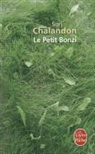 S. Chalandon, Sorj Chalandon, Sorj (1952-....) Chalandon, Chalandon-s, Sorj Chalandon - Le petit Bonzi