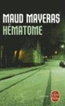 Maud Mayeras, M. Mayeras, Maud Mayeras, Maud (1982-....) Mayeras, Mayeras-M - Hématome