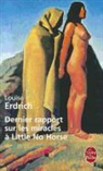 L. Erdrich, Louise Erdrich, Louise (1954-....) Erdrich, Erdrich-l, Isabelle Reinharez, Louise Erdrich - Dernier rapport sur les miracles à Little No Horse