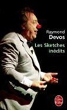 R. Devos, Raymond Devos, Raymond (1922-2006) Devos, Devos-R, Raymond Devos - Les sketches inédits