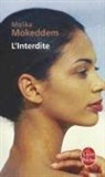 Malika Mokeddem, M. Mokeddem, Malika Mokeddem, Malika (1949-....) Mokeddem, Mokeddem-m - L'interdite