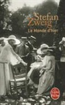 Serge Niémetz, Stefan Zweig, Zweig, S. Zweig, Stefan Zweig, Stefan (1881-1942) Zweig... - Le monde d'hier : souvenirs d'un Européen