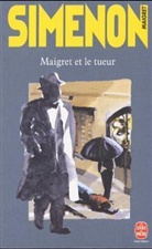 Georges Simenon, G. Simenon, Georges Simenon, Georges (1903-1989) Simenon, Simenon-g - Maigret et le tueur