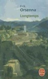 ERIK ORSENNA, E. Orsenna, Erik Orsenna, Érik Orsenna, Erik (1947-....) Orsenna, Orsenna-e - Longtemps