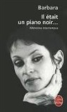 Barbara, Barbara (1930-1997) - Il était un piano noir... : mémoires interrompus
