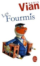 BORIS VIAN, B. Vian, Boris Vian, Boris (1920-1959) Vian, Vian-b - Les fourmis