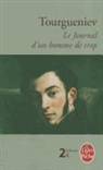 Adeline Wrona, Ivan Sergueïevitch Tourguéniev, Louis Viardot, Tourgueniev, Ivan Tourgueniev, Ivan Sergueïevitch Tourguéniev... - Le journal d'un homme de trop