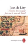 J. De Lery, De lery-j, Frank Lestringant, Jean de Léry, Jean De Lery, Jean de Léry... - Histoire d'un voyage faict en la terre du Brésil (1578) : 2e édition, 1580
