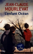 Jean-Claude Mourlevat - L'enfant océan