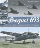 André Jouineau, Arnaud Prudhomme, André (1952-....) Jouineau, Arnaud Prudhomme - Bréguet 693 : le lion de l'aviation d'assaut
